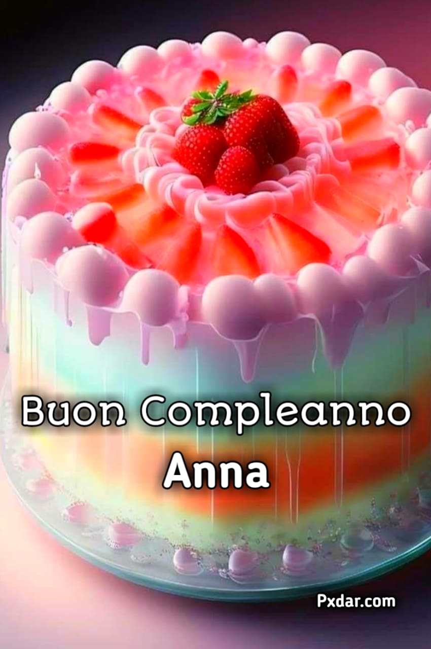 Auguri Di Buon Compleanno Anna – immagine di buon compleanno n. 21