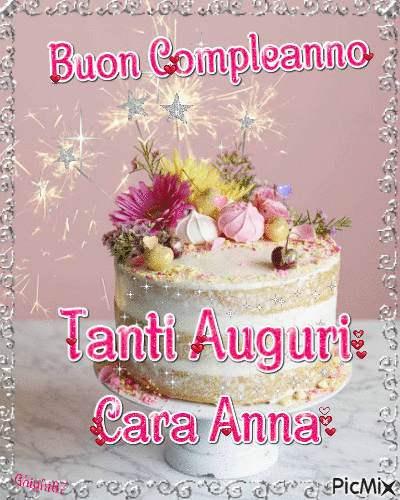 Auguri Di Buon Compleanno Anna – GIF di buon compleanno n. 32