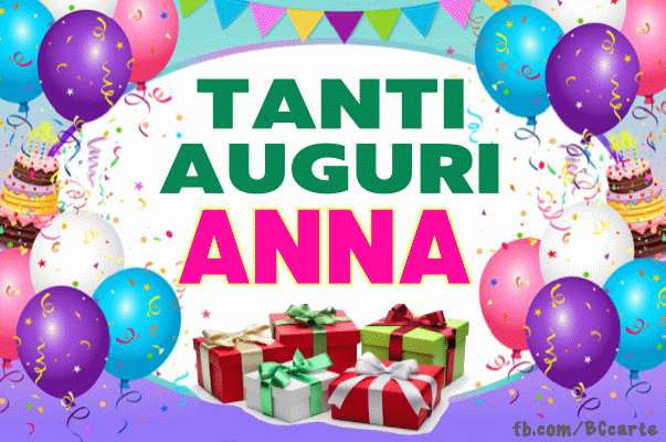 Auguri Di Buon Compleanno Anna – GIF di buon compleanno n. 41