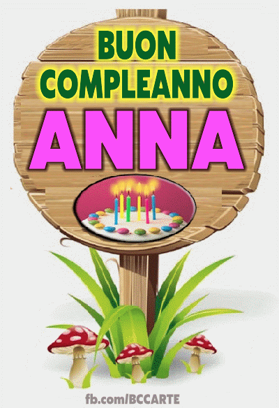 Auguri Di Buon Compleanno Anna – GIF di buon compleanno n. 38