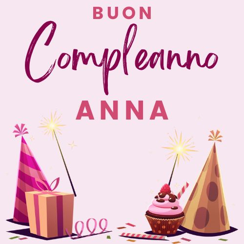 Auguri Di Buon Compleanno Anna – immagine di buon compleanno n. 112