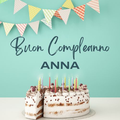 Auguri Di Buon Compleanno Anna – immagine di buon compleanno n. 113