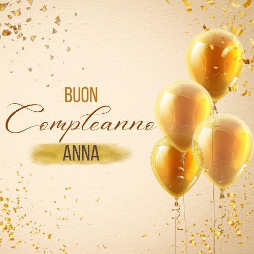 Auguri Di Buon Compleanno Anna – immagine di buon compleanno n. 132