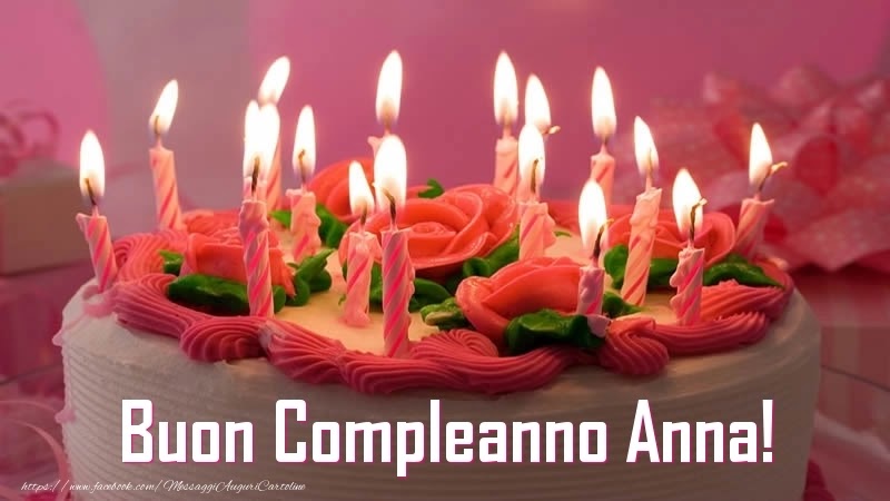 Auguri Di Buon Compleanno Anna – immagine di buon compleanno n. 185