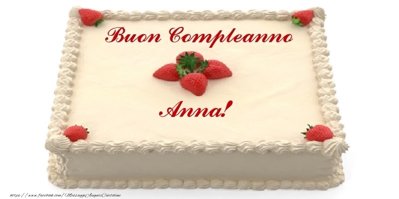 Auguri Di Buon Compleanno Anna – immagine di buon compleanno n. 210