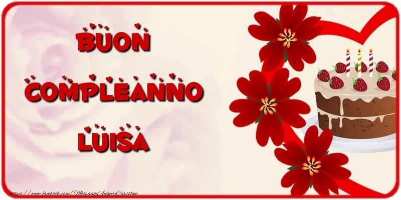 Buon compleanno Luisa – immagine di buon compleanno n. 18