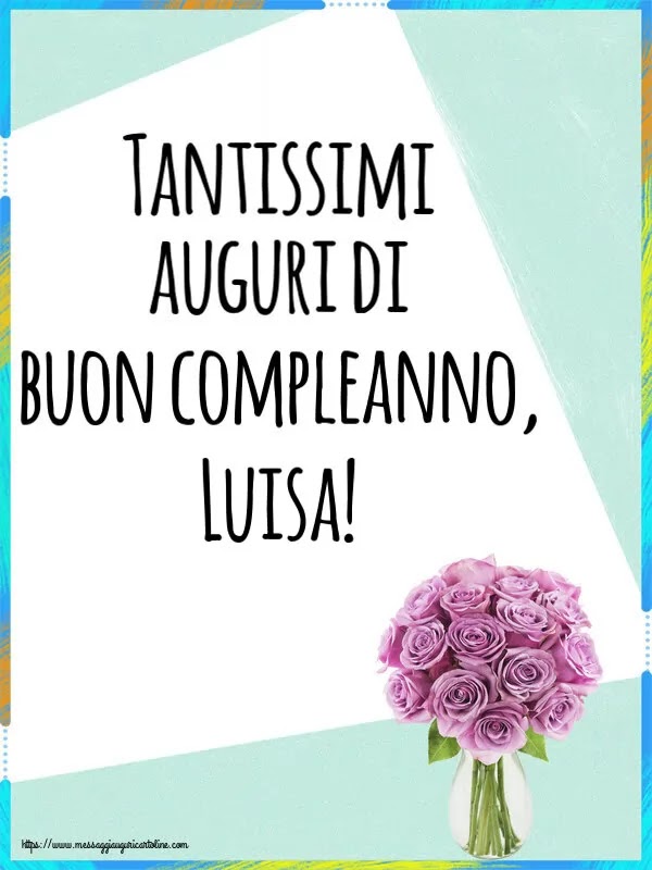 Buon compleanno Luisa – immagine di buon compleanno n. 9