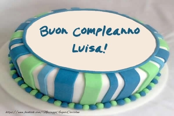 Buon compleanno Luisa – immagine di buon compleanno n. 117