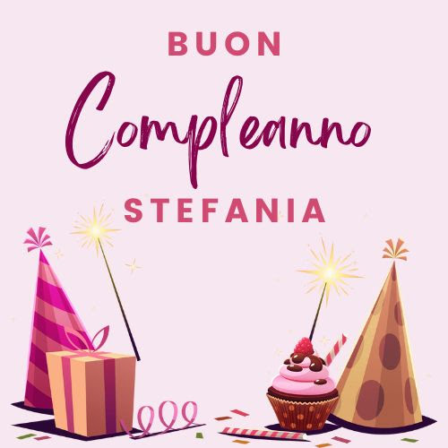 Buon compleanno Stefania – immagine di buon compleanno n. 26
