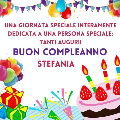 Buon compleanno Stefania – immagine di buon compleanno n. 49